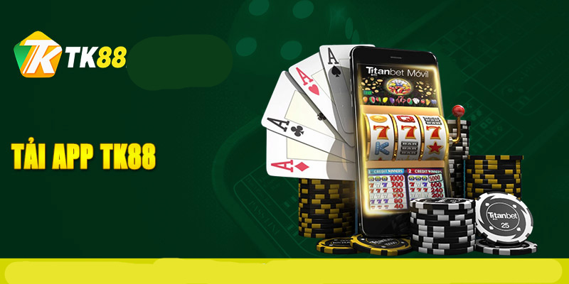 Hướng dẫn chi tiết từng thao tác giúp bạn tải app TK88 thành công