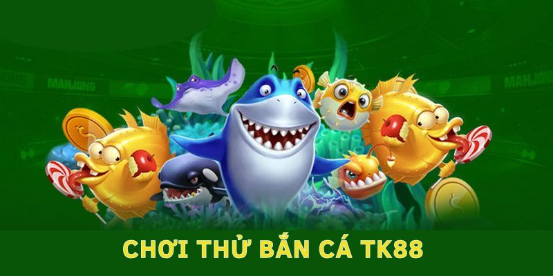 Tham gia trải nghiệm bắn cá cực đơn giản