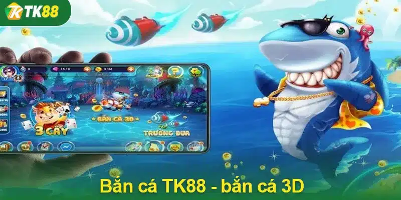 Game TK88 3D thưởng cực lớn