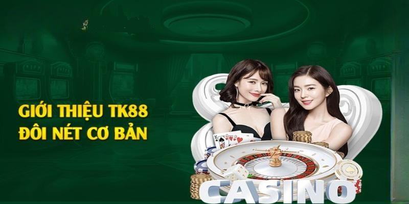 Đôi nét về nhà cái TK88
